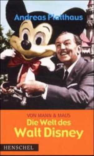 Von Mann & Maus, Die Welt des Walt Disney