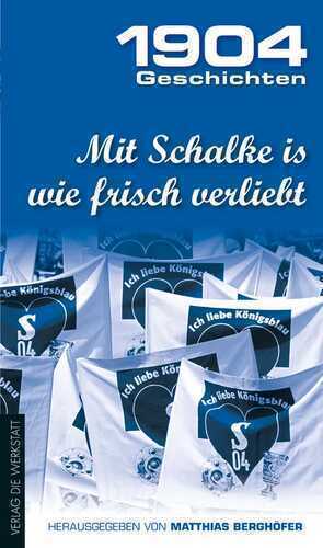 Mit Schalke is wie frisch verliebt