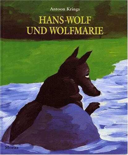 Children's Storybooks in Hardback: Hans-Wolf Und Wolfmarie