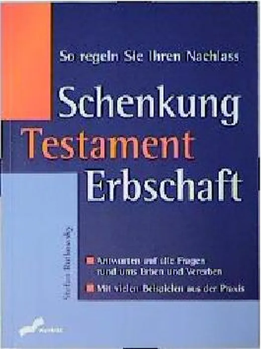Schenkung, Testament, Erbschaft