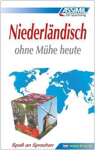 ASSiMiL Selbstlernkurs für Deutsche / Assimil Niederländisch ohne Mühe heute