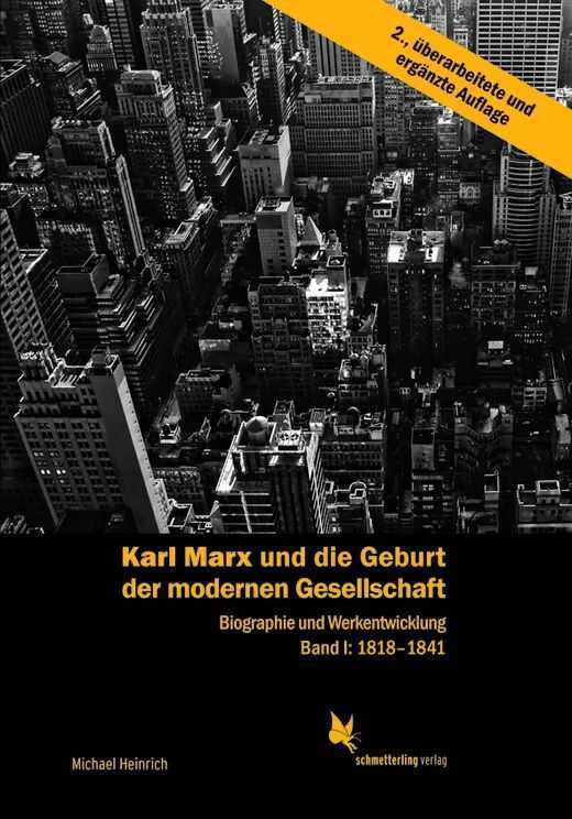 Karl Marx und die Geburt der modernen Gesellschaft