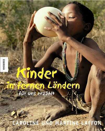 Kinder in fernen Ländern - für uns erzählt