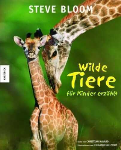 Wilde Tiere - für Kinder erzählt