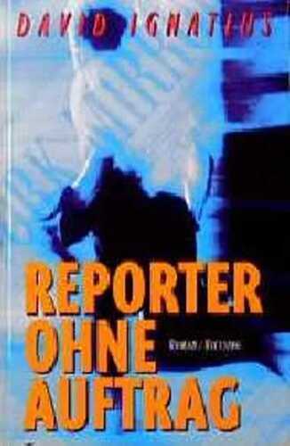 Reporter ohne Auftrag