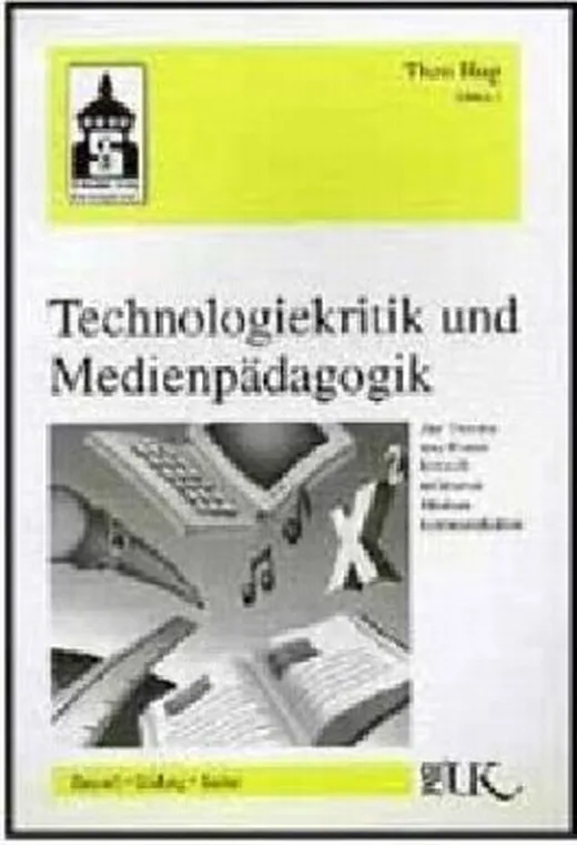 Technologiekritik und Medienpädagogik