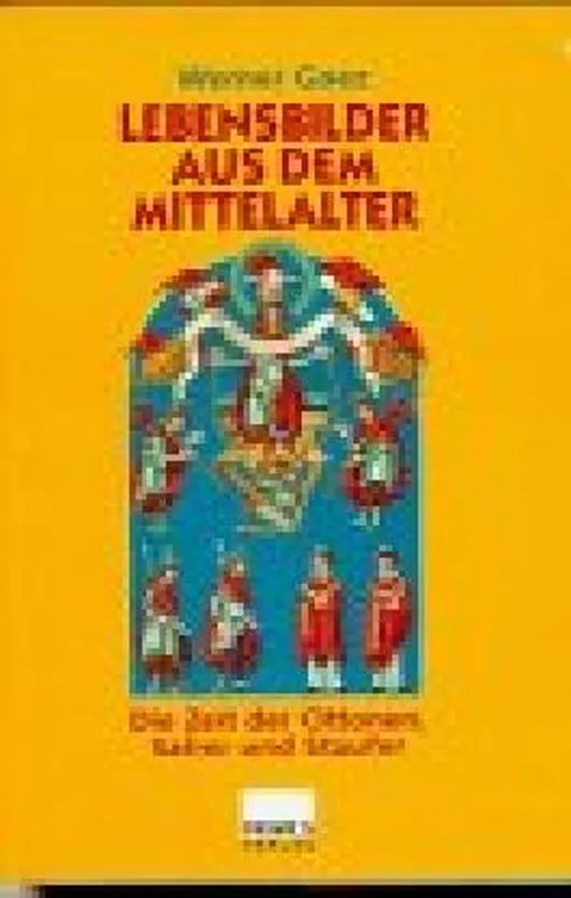 Lebensbilder aus dem Mittelalter. Die Zeit der Ottonen, Salier und Staufer