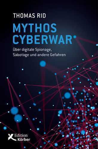 Mythos Cyberwar — Thomas Rid