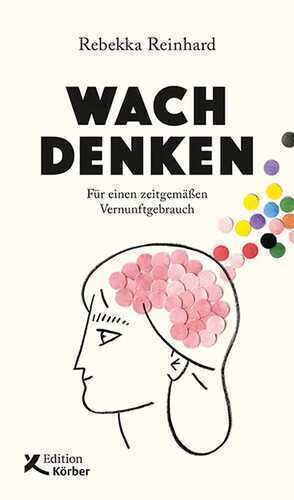 Wach denken — Rebekka Reinhard