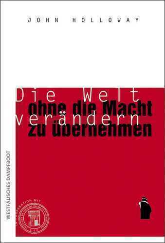 Die Welt veraendern, ohne die Macht zu uebernehmen