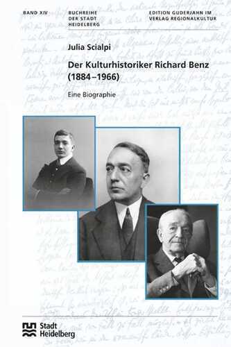 Der Kulturhistoriker Richard Benz (Buchreihe der Stadt Heidelberg)
