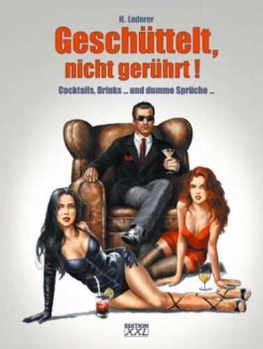 Geschüttelt, nicht gerührt!