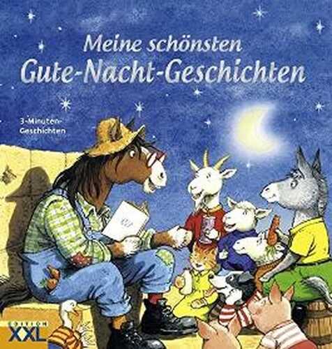 Meine schönsten Gute-Nacht-Geschichten: 3-Minuten-Geschichten