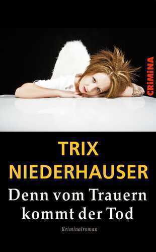 Denn vom Trauern kommt der Tod