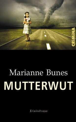 Mutterwut — Marianne Bunes