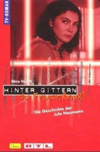 Hinter Gittern - der Frauenknast / Die Geschichte der Jule Neumann