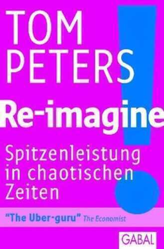 Re-imagine — Tom Peters