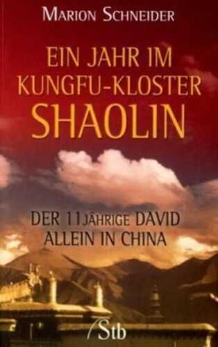 Ein Jahr im Kungfu-Kloster Shaolin
