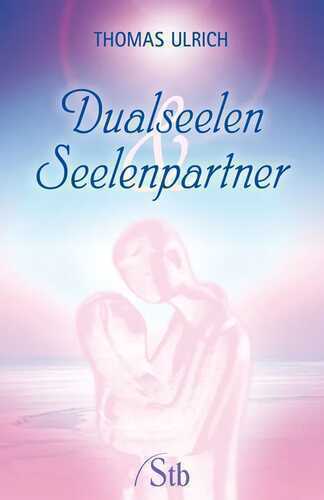 Dualseelen und Seelenpartner