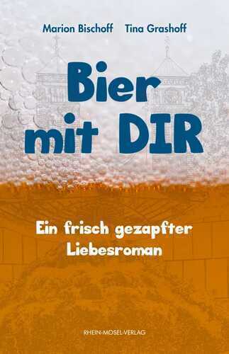 Bier mit Dir — Marion Bischoff