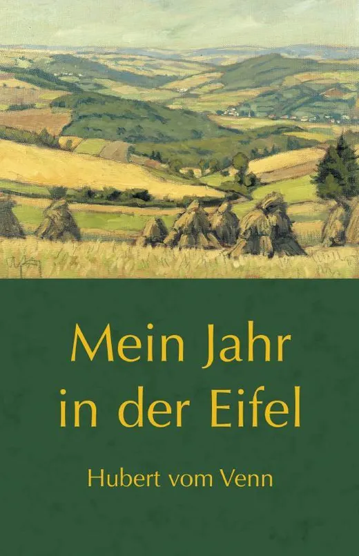 Mein Jahr in der Eifel