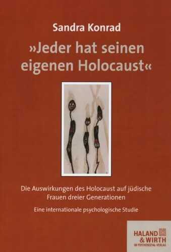 "Jeder hat seinen eigenen Holocaust" — Sandra Konrad