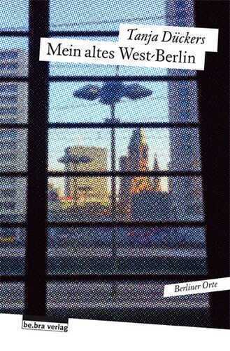 Mein altes West-Berlin