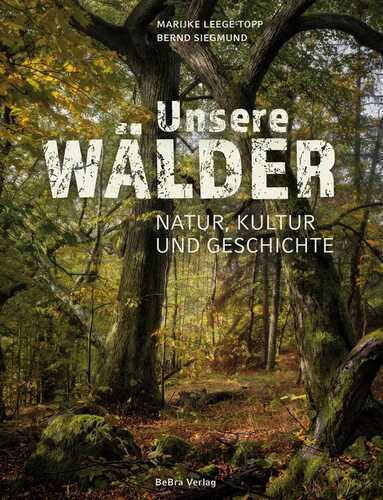 Unsere Wälder — Marijke Leege-Topp