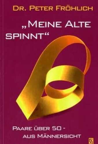Meine Alte spinnt