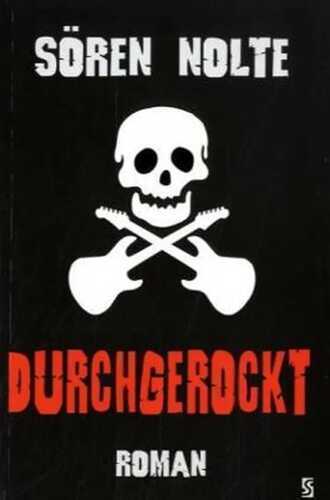 durchgerockt — Sören Nolte