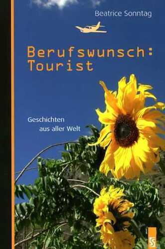 Berufswunsch: Tourist