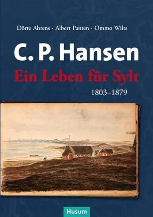 C. P. Hansen: Ein Leben für Sylt