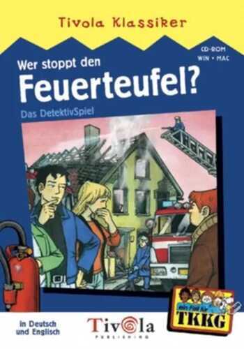TKKG: Wer stoppt den Feuerteufel?