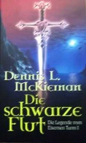 Die schwarze Flut — Dennis L. McKiernan