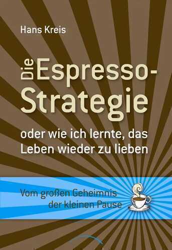 Die Espresso-Strategie
