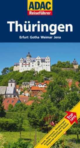 ADAC Reiseführer Thüringen — Gabriel C. Lopez-Guerrero