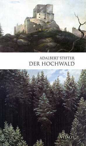 Der Hochwald — Adalbert STIFTER