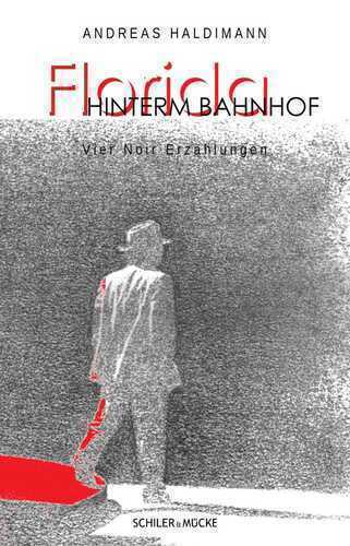 Florida hinterm Bahnhof — Andreas Haldimann