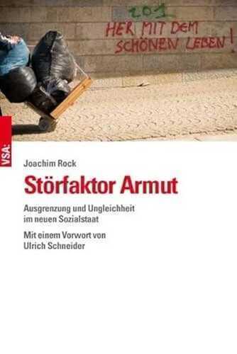 Störfaktor Armut: Ausgrenzung und Ungleichheit im neuen Sozialstaat