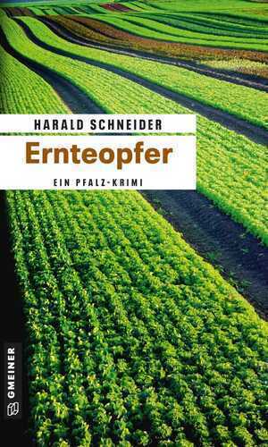 Ernteopfer — Harald Schneider