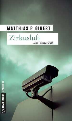 Zirkusluft — Matthias P. Gibert