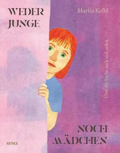 Weder Junge noch Mädchen — Marita Kelbl