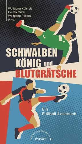 Schwalbenkönig und Blutgrätsche