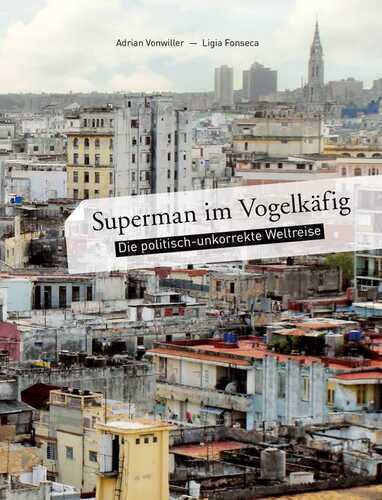 Superman im Vogelkäfig