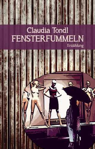 Fensterfummeln — Claudia Tondl