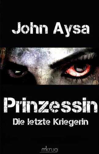 Prinzessin – Die letzte Kriegerin