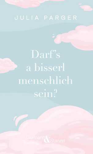 Darfs ein bisserl menschlich sein