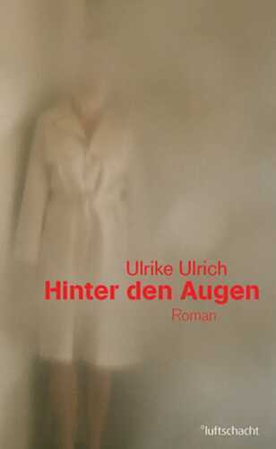 Hinter den Augen — Ulrike Ulrich