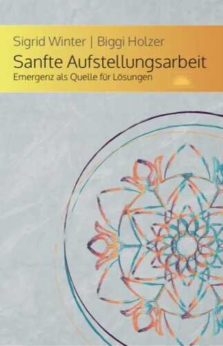 Sanfte Aufstellungsarbeit