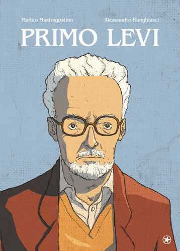 Primo Levi — Matteo Mastragostino